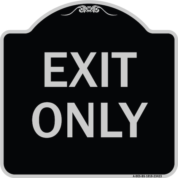 Parking Lot Exit Only Heavy-Gauge Aluminum Architectural Sign, 18" L, 18" H, BS-1818-23423